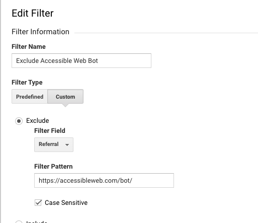 A google analytics filter showing a custom exlusion filter, which is a case sensitive match of the page referral to https://accessibleweb.com/bot/