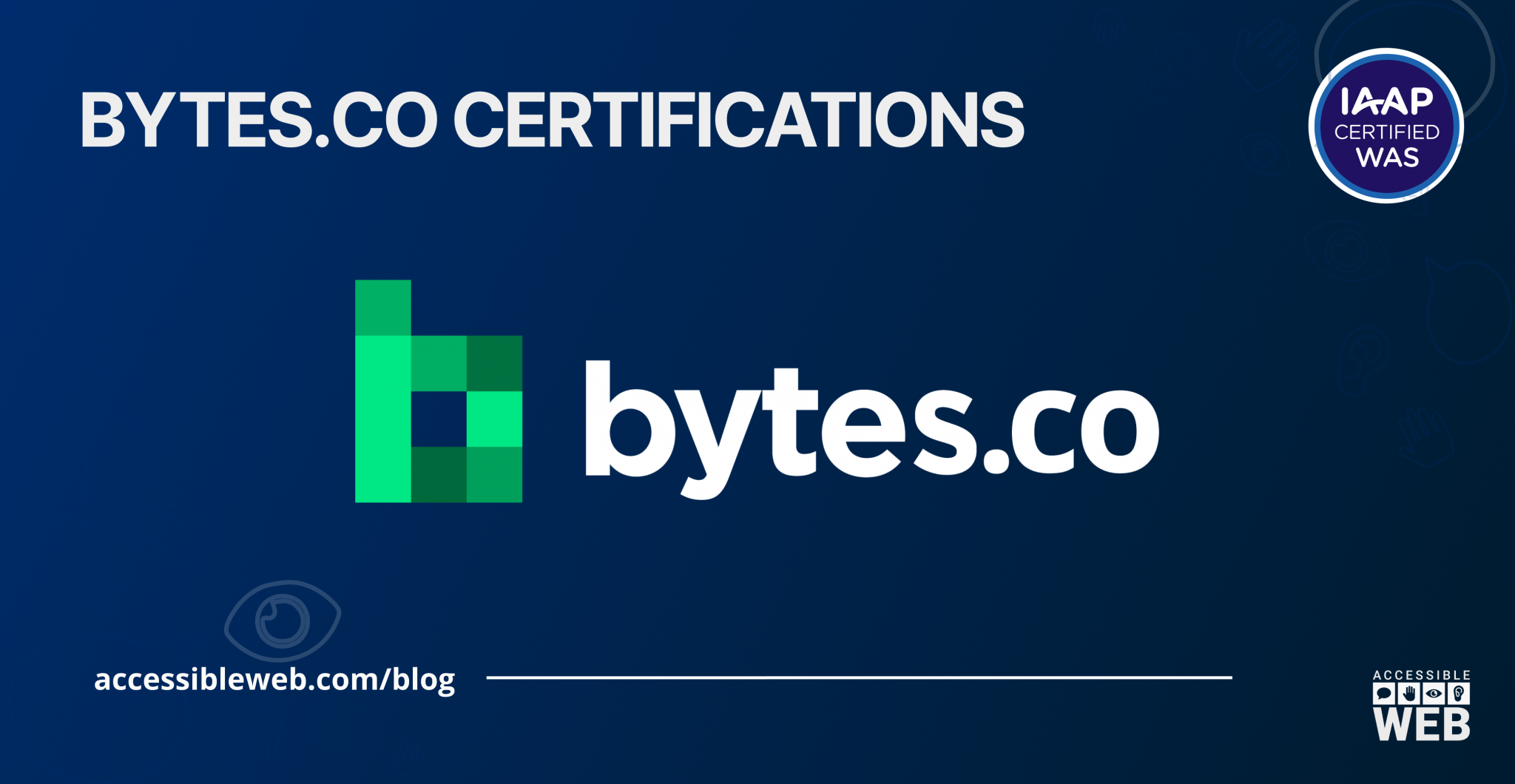 bytes.co logo and IAAP WAS certification badge