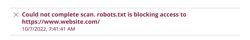 A screenshot of an alert that states: "Could not complete scan. robots.txt is blocking access to website."