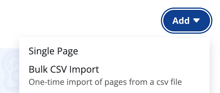The "Add" button in the pages tab. It is selected and displays a dropdown menu with 2 options, single page and bulk csv import.