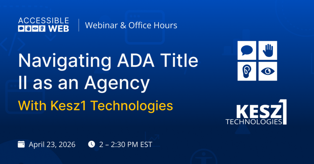 Accessible Web & Kez1's Technologies logos alongside the webinar title.