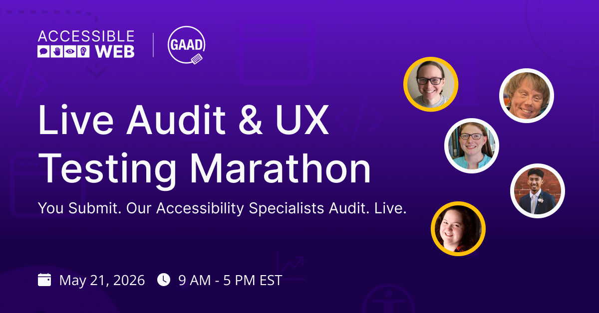 Headshots of AWeb A11y team alongside webinar title "Live Audit & UX Testing Marathon"